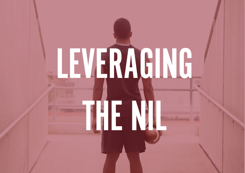 How to Best Leverage Your NIL Investment